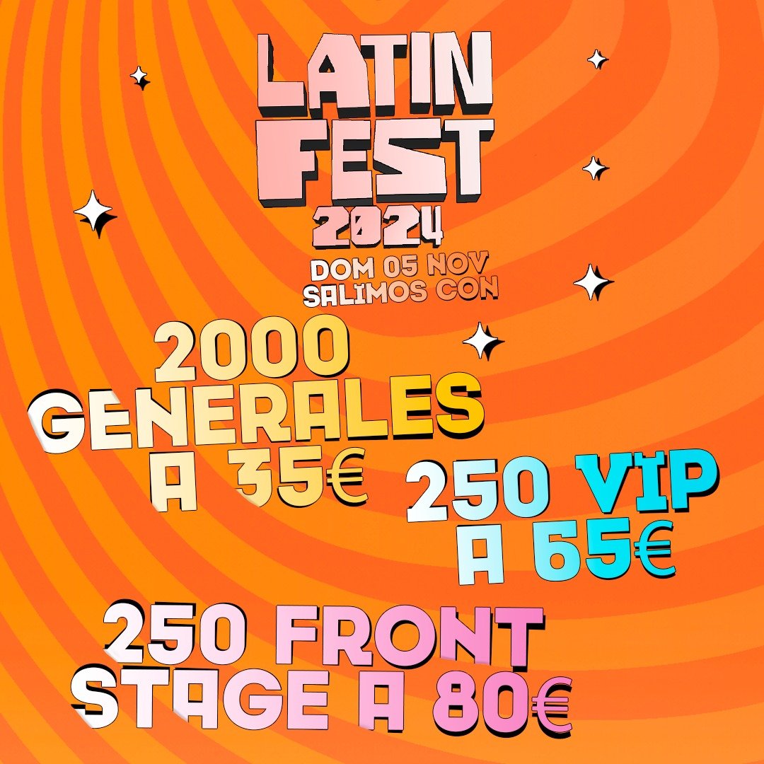 Latin Fest Valencia 2024 Cartel, entradas, horarios y hoteles