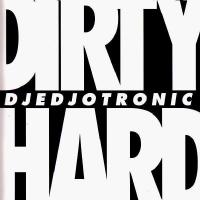 Dirty & Hard