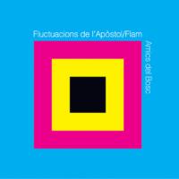 Fluctuacions de l'Apòstol​/​Flam