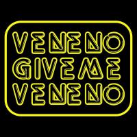 Veneno, Give Me Veneno