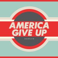 America Give Up