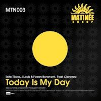 Taito Tikaro, J.Louis & Ferran feat. Clarence - Today is my day