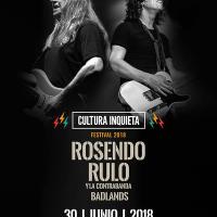 ROSENDO + RULO Y LA CONTRABANDA + BADLANDS En Cultura Inquieta