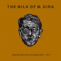 The Milk Of Michael Gira