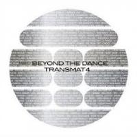 Beyond The Dance Transmat 4