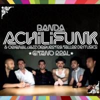 Achilifunk - Gitano real (2010)