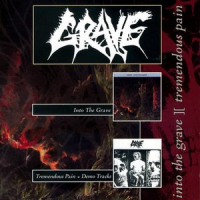 Into the Grave/Tremendous Pain