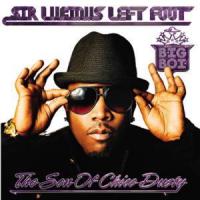 Sir Lucious Left Foot...The Son Of Chico Dusty