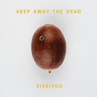 Keep Away The Dead