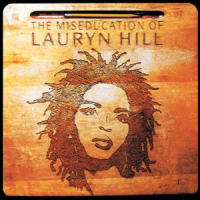 The Miseducation of Lauryn Hill