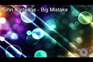 John Cartridge (Oh! Boys) - Big Mistake