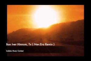Bon Iver - Hinnom, Tx ( Nev.Era Remix )