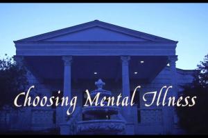 Choosing Mental Illness