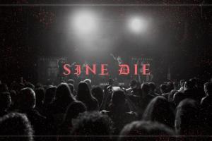 Sine Die