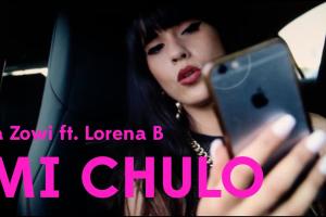 La Zowi ft. Lorena B - Mi Chulo