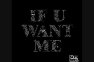 If U Want Me (Full Track)