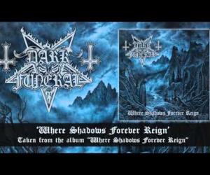 Dark Funeral - Where Shadows Forever Reign