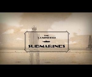 The Lumineers - Submarines