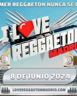I Love Reggaeton Madrid 2024
