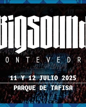 Big Sound Festival Pontevedra 2025