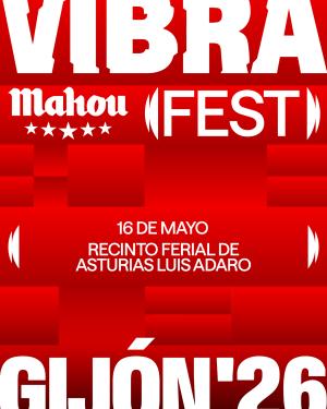 Vibra Mahou Fest Gijón 2026