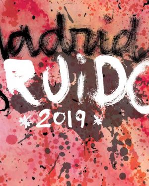 Madrid es Ruido 2019