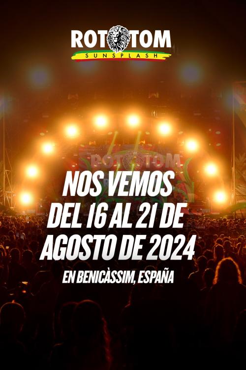 Rototom Sunsplash 2024 Cartel, entradas, horarios y hoteles