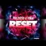 Reset ft. Prezioso