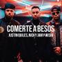 Justin Quiles, Nicky Jam & Wisin - Comerte A Besos