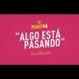 Algo está pasando (feat. Rozalén)