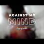 Against My Mind