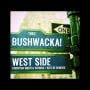 Just Be (Bushwacka!) - West Side