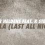 Last All Night (Koala) feat. KStewart [Extended Mix]