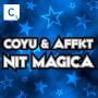 Affkt & Coyu - Nit Magica