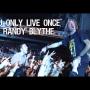 You Only Live Once (Ft. Randy Blythe)