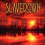 Slavedown - Lost and found