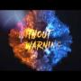 Without Warning